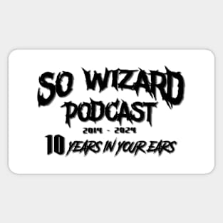 10 Years In Your Ears - Black Sticker